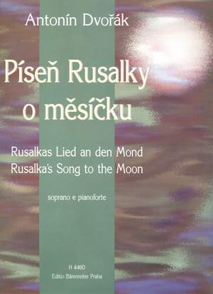 Dvorak, A: Rusalka's Song to the Moon (Cz-G-E)
