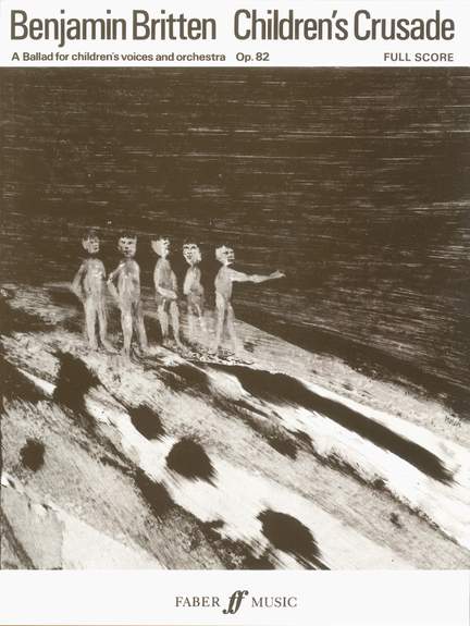 Benjamin Britten: The Children's Crusade