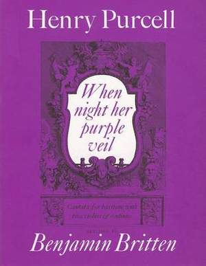 Britten Purcell: When Night Her Purple Veil