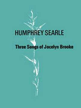 Humphrey Searle: Three Songs of Jocelyn Brooke