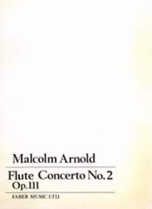 Malcolm Arnold: Flute Concerto No.2