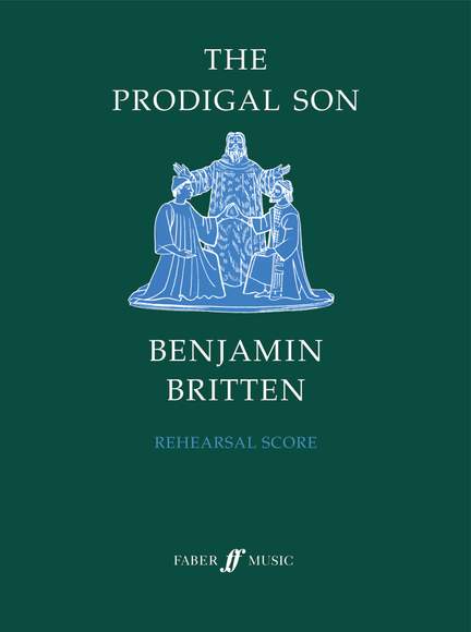 Benjamin Britten: The Prodigal Son
