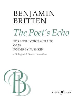 Benjamin Britten: The Poet's Echo Op.76
