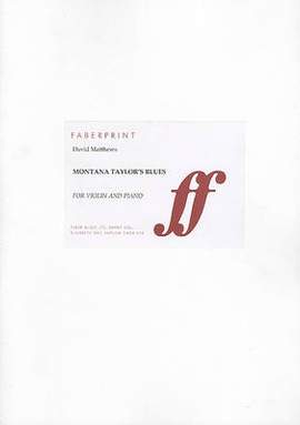 Matthews, David: Montana Taylor's Blues (violin & piano)