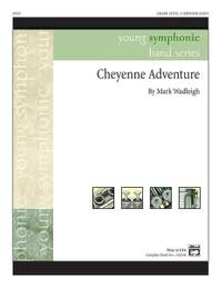 Mark Wadleigh: Cheyenne Adventure