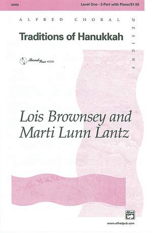 Lois Brownsey/Marti Lunn Lantz: Traditions of Hanukkah 2-Part