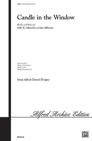 Sally K. Albrecht/Jay Althouse: Candle in the Window SATB