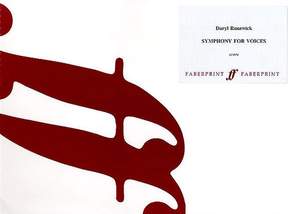 Runswick, Daryl: Symphony for Voices. SATB unaccompanied