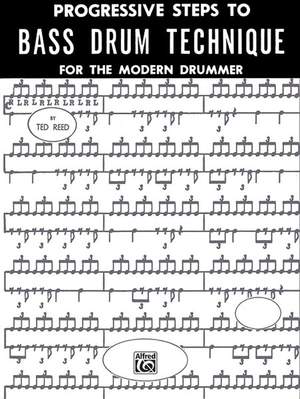 Progressive Steps to Bass Drum Technique for the Modern Drummer