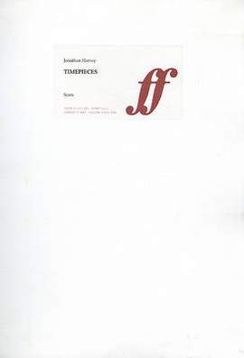 Harvey, Jonathan: Timepieces (score)