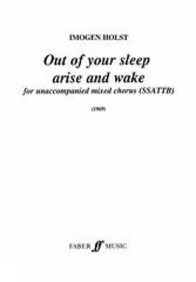 Holst, Imogen: Out of your Sleep Arise. SATB div unacc