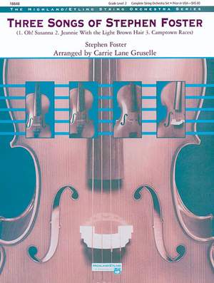 Stephen Foster: Three Songs of Stephen Foster