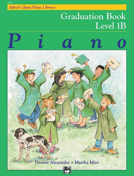 Alfred's Basic Piano Course: Graduation Book 1B