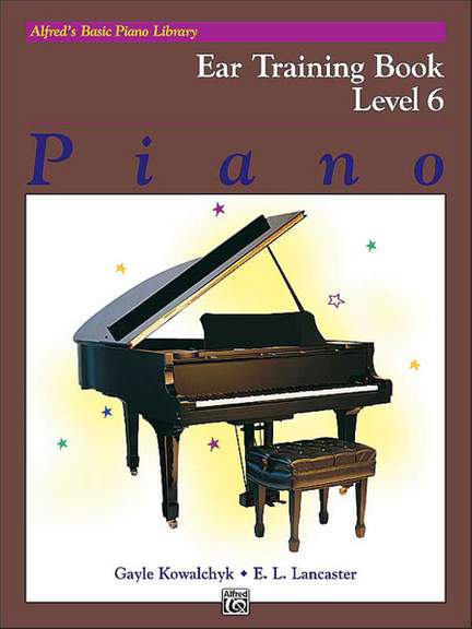 Alfred's Basic Piano Course: Ear Training Book 6