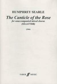 Searle, Humphrey: Canticle of the Rose. SSAATTBB unacc.