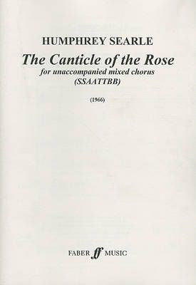 Searle, Humphrey: Canticle of the Rose. SSAATTBB unacc.