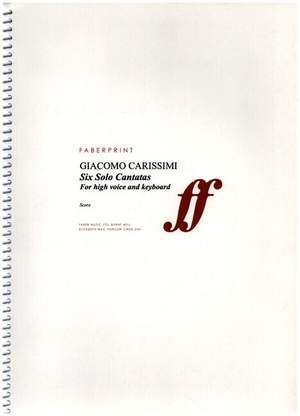 Carissimi, Giacomo: Six Solo Cantatas. High voice & continuo
