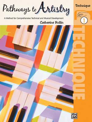 Catherine Rollin: Pathways to Artistry: Technique, Book 1