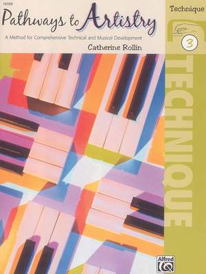 Catherine Rollin: Pathways to Artistry: Technique, Book 3