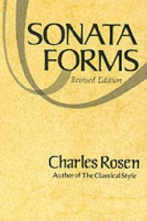 Rosen, C: Sonata Forms