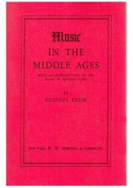 Reese, G: Music in the Middle Ages