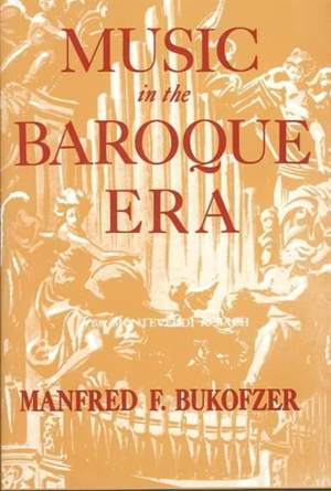 Bukofzer, M: Music in the Baroque Era