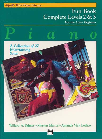 Alfred's Basic Piano Course: Fun Book Complete 2 & 3