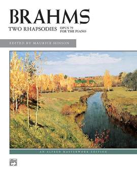 Johannes Brahms: Two Rhapsodies, Op. 79 for the Piano
