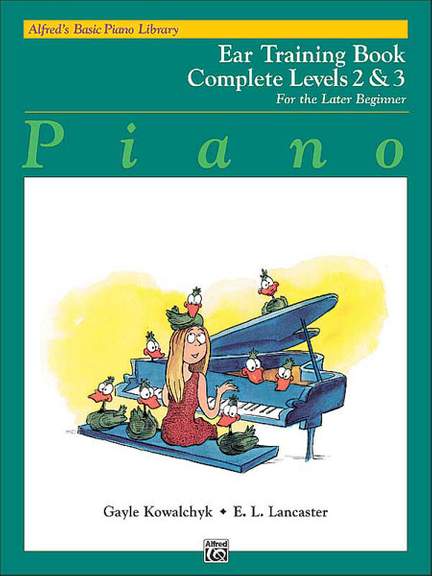 Alfred's Basic Piano Course: Ear Training Book Complete 2 & 3