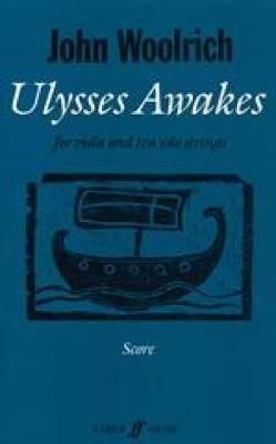 John Woolrich: Ulysses Awakes
