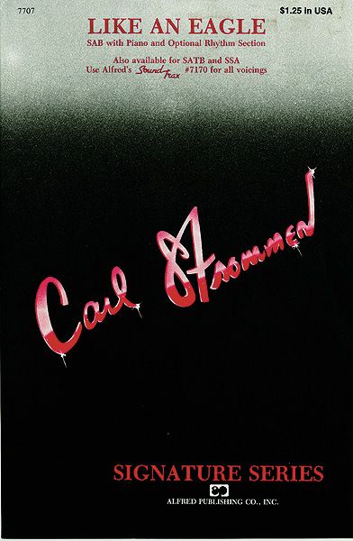 Carl Strommen: Like an Eagle SAB