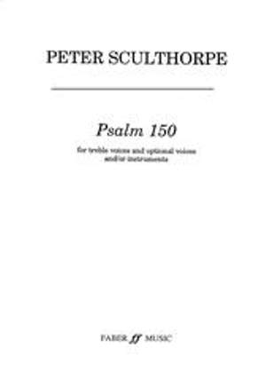 Sculthorpe, Peter: Psalm 150. Unison voices accompanied