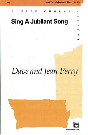 Dave Perry/Jean Perry: Sing a Jubilant Song 2-Part