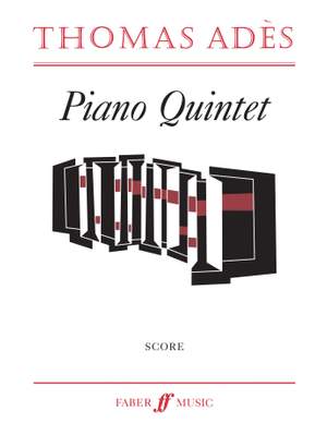 Ades: Piano Quintet (score)