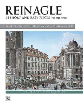 Alexander R. Reinagle: 24 Short & Easy Pieces, Op. 2