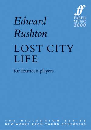 Rushton, Edward: Lost City Life (score)
