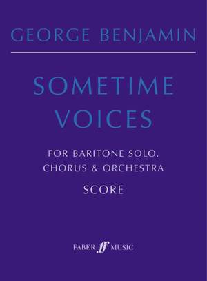 George Benjamin: Sometime Voices