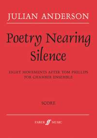 Anderson, Julian: Poetry Nearing Silence (score)