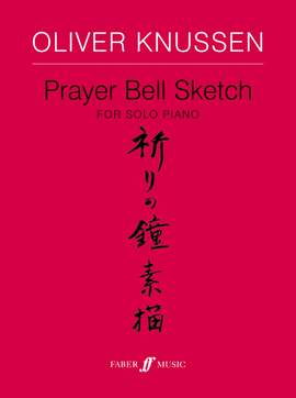 Oliver Knussen: Prayer Bell Sketch
