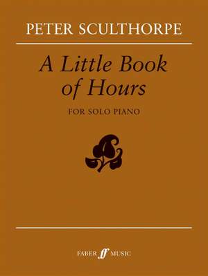Peter Sculthorpe: A Little Book of Hours