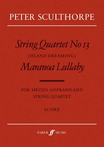 Peter Sculthorpe: String Quartet No.13/Maranoa