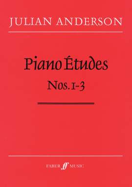 Julian Anderson: Piano Etudes Nos.1-3
