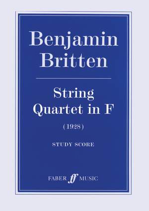 Benjamin Britten: String Quartet in F