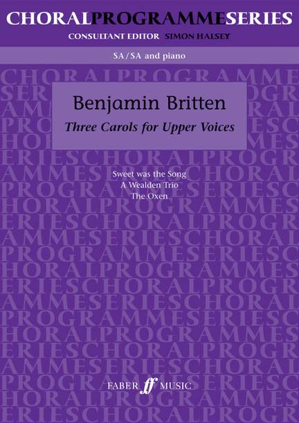 Benjamin Britten: Three Carols