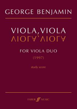 George Benjamin: Viola, Viola