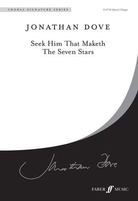 Dove: Seek Him that Maketh. SATB acc.