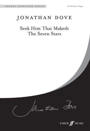 Dove: Seek Him that Maketh. SATB acc.