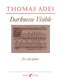 Ades: Darknesse Visible (piano)