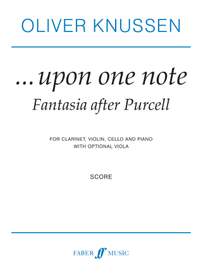 Knussen, Oliver: Upon One Note. Purcell Fantasia (score)