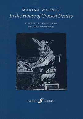 John Woolrich: In the House of Crossed Desires
